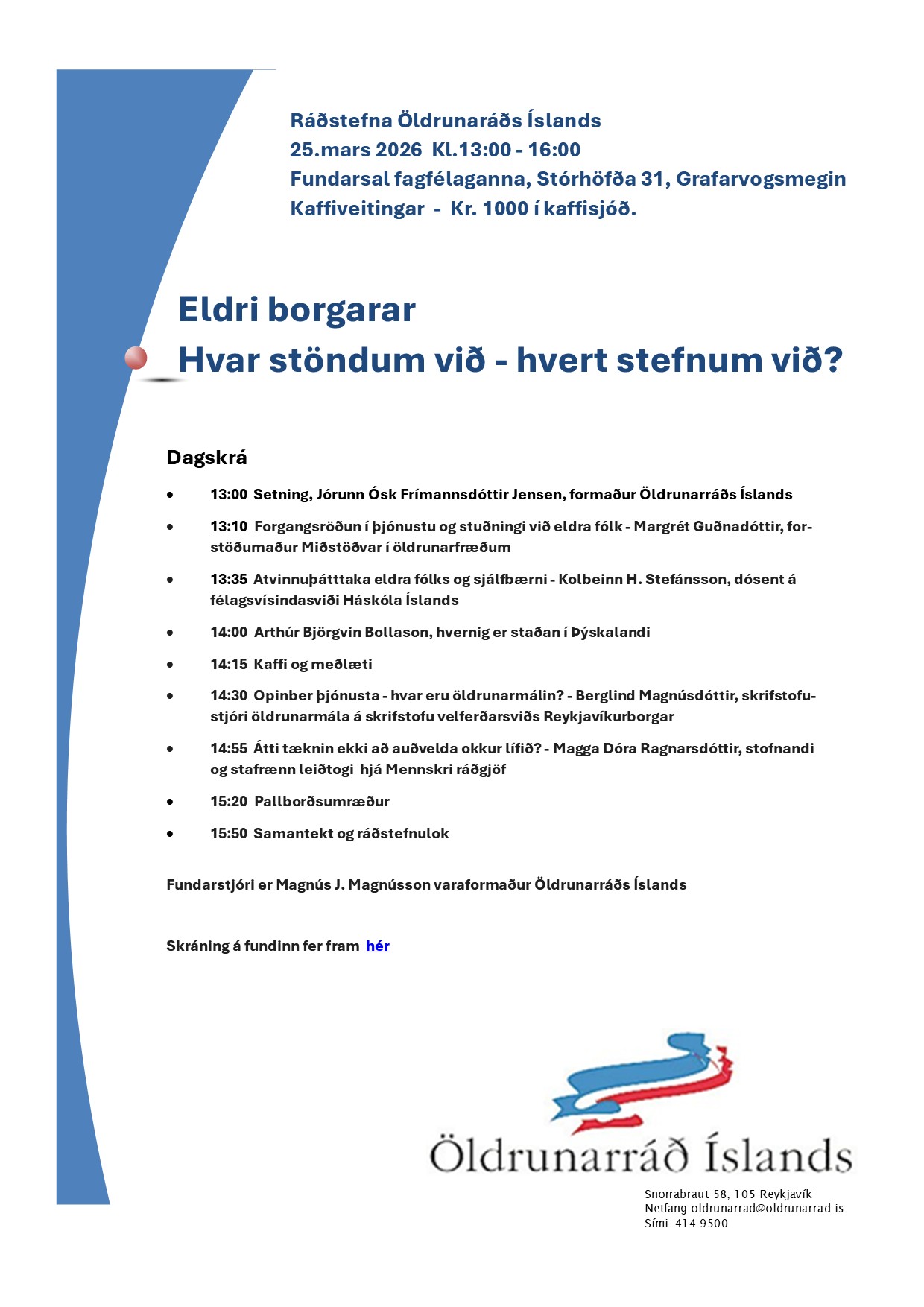 Auglýsing hvar stöndum við hvert stefnum við